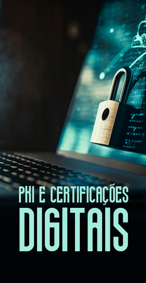 PKI e Certificações Digitais